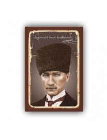 MUSTAFA KEMAL ATATÜRK BAĞIMSIZLIK BENİM KARAKTERİMDİR AHŞAP POSTER 20x30cm  - 13