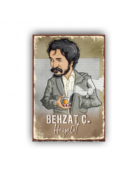 BEHZAT Ç. HAYALET AHŞAP POSTER 20x30cm  - 32