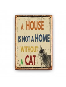 A HOUSE IS NOT A HOME WITHOUT A CAT 2 AHŞAP POSTER 20x30cm  - 36