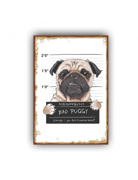 BAD PUGGY AHŞAP POSTER 20x30cm  - 63