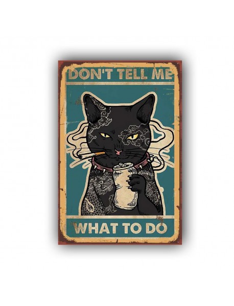 DON'T TELL ME WHAT TO DO AHŞAP POSTER 20x30cm  - 99