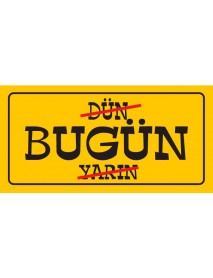 DÜN BUGÜN YARIN AHŞAP PLAKA POSTER - 19