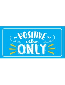 POSITIVE VIBES ONLY AHŞAP PLAKA POSTER - 22