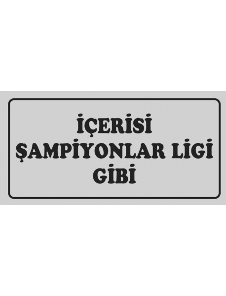 İÇERİSİ ŞAMPİYONLAR LİGİ AHŞAP PLAKA POSTER - 96