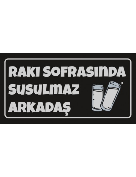 RAKI SOFRASINDA SUSULMAZ AHŞAP PLAKA POSTER - 65