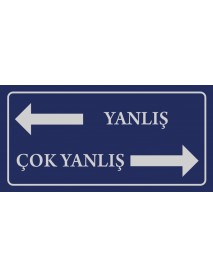 ÇOK YANLIŞ AHŞAP PLAKA POSTER - 62