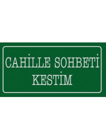 CAHİLLE SOHBETİ KESTİM AHŞAP PLAKA POSTER - 59