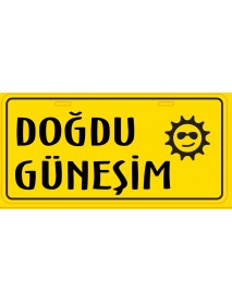 DOĞDU GÜNEŞİM AHŞAP PLAKA POSTER - 12