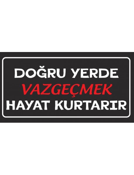 DOĞRU YERDE AHŞAP PLAKA POSTER - 62