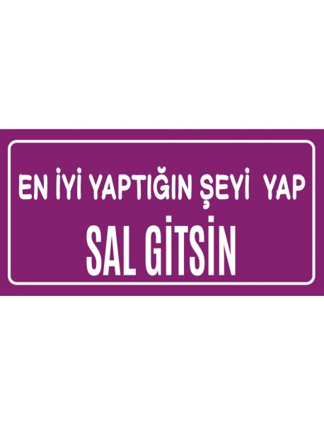 SAL GİTSİN AHŞAP PLAKA POSTER - 91