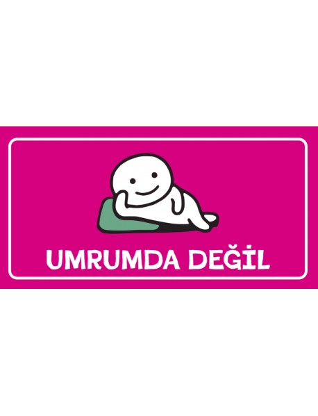 UMRUMDA DEĞİL AHŞAP PLAKA POSTER - 98