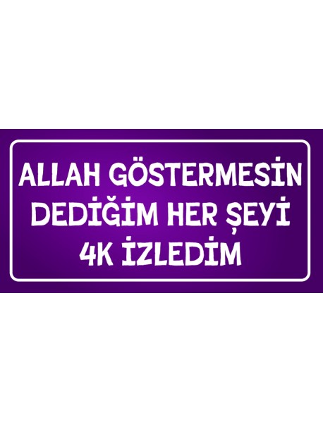 ALLAH GÖSTERMESİN AHŞAP PLAKA POSTER - 08