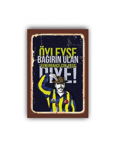 FENERBAHÇE ÇOK YAŞA AHŞAP POSTER 20x30cm  - 52