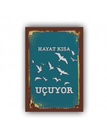 HAYAT KISA 3 AHŞAP POSTER 20x30cm  - 69