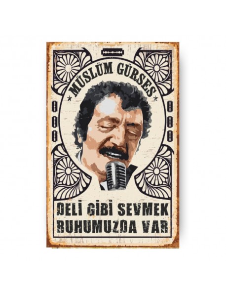 DELİ GİBİ SEVMEK RUHU AHŞAP POSTER 20x30cm  - 23