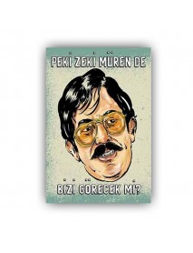 ZEKİ MÜREN DE BİZİ GÖREBİLECEK Mİ AHŞAP POSTER 20x30cm  - 61