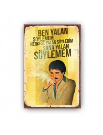 BEN YALAN SÖYLEMEM AHŞAP POSTER 20x30cm  - 81