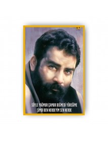 AHMET KAYA SÇYLE YAĞMUR ÇAMUR DEĞMEDİ YÜREĞİME AHŞAP POSTER 20x30cm  - 96