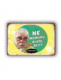 NE MEMURU? AHŞAP POSTER 20x30cm  - 11