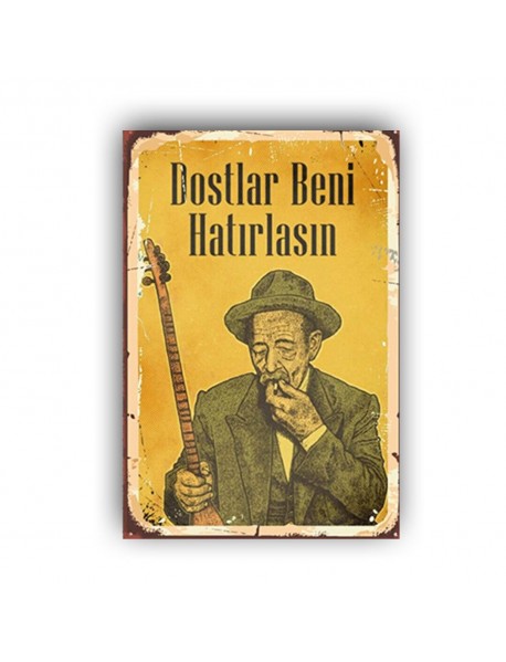 DOSTLAR BENİ HATIRLASIN AHŞAP POSTER 20x30cm  - 64