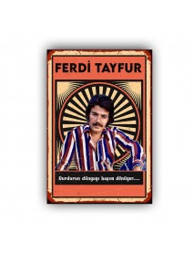 FERDİ TAYFUR 8 AHŞAP POSTER 20x30cm  - 02