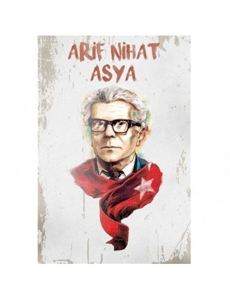 ARİF NİHAT ASYA AHŞAP POSTER 20x30cm  - 52