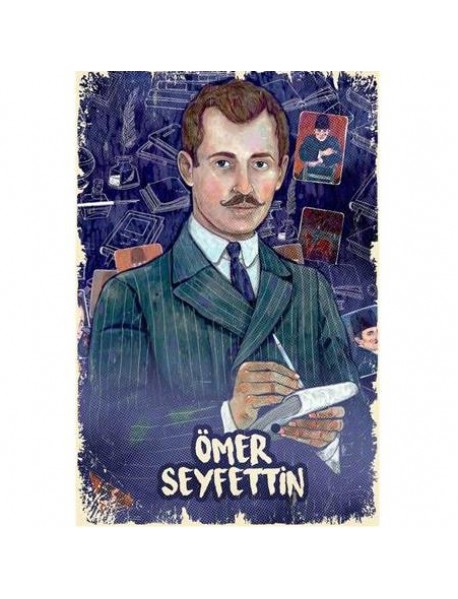 ÖMER SEYFETTİN AHŞAP POSTER 20x30cm  - 54