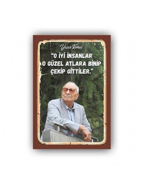 ÇEKİP GİTTİLER AHŞAP POSTER 20x30cm  - 09