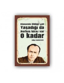 EDİP CANSEVER  AHŞAP POSTER 20x30cm  - 39