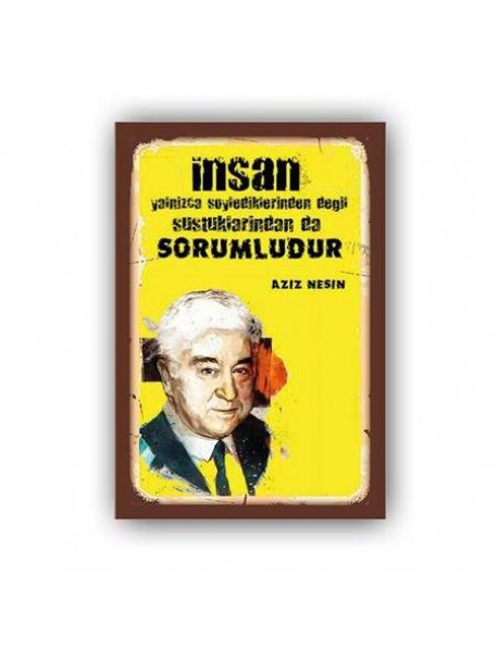 SORUMLUYUZ AHŞAP POSTER 20x30cm  - 23