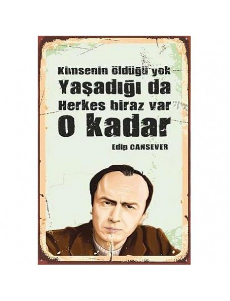 EDİP CANSEVER AHŞAP POSTER 20x30cm  - 66