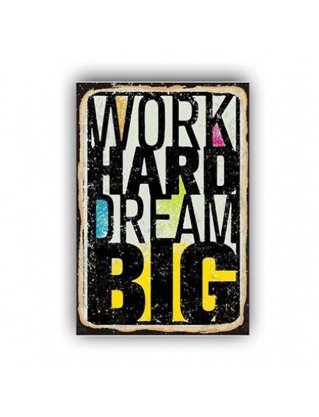 WORK HARD AHŞAP POSTER 20x30cm  - 08