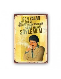 BEN YALAN SÖYLEMEM AHŞAP POSTER 20x30cm  - 81