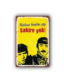 ŞAKİRE ÇAY YOK AHŞAP POSTER 20x30cm  - 51