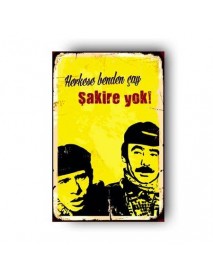 ŞAKİRE ÇAY YOK AHŞAP POSTER 20x30cm  - 87