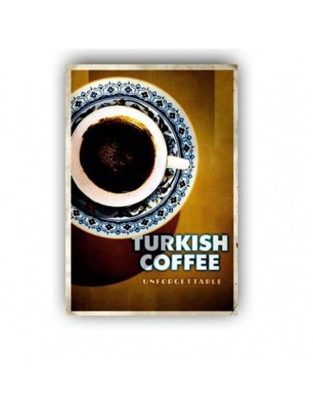 TURKISH COFFEE UNFOTGETTABLE AHŞAP POSTER 20x30cm  - 70