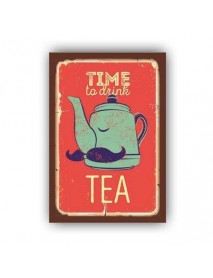 TIME TO DRINK TEA AHŞAP POSTER 20x30cm  - 83