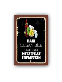 RAKI OLSAN BİLE HERKESİ MUTLU EDEMEZSİN BLACK AHŞAP POSTER 20x30cm  - 81