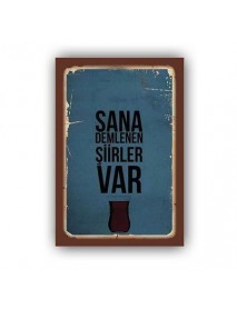 SANA DEMLENEN ŞİİRLER VAR AHŞAP POSTER 20x30cm  - 73