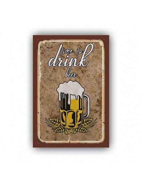 TIME TO DRINK BEER AHŞAP POSTER 20x30cm  - 11