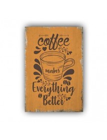 COFFEE MAKES BETTER AHŞAP POSTER 20x30cm  - 43