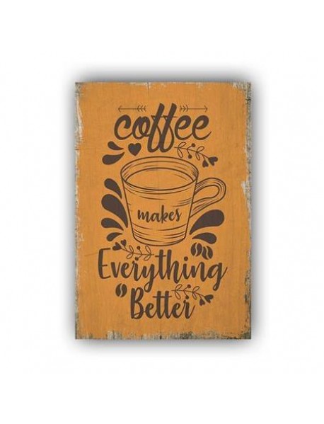 COFFEE MAKES BETTER AHŞAP POSTER 20x30cm  - 43