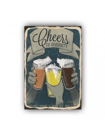 CHEERS TO DIVERSITY AHŞAP POSTER 20x30cm  - 65