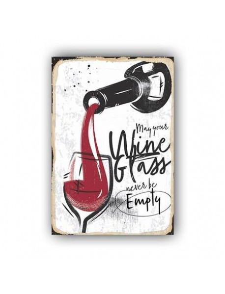 MAY YOUR MWINE GLASS NEVER BE EMPTY AHŞAP POSTER 20x30cm  - 24