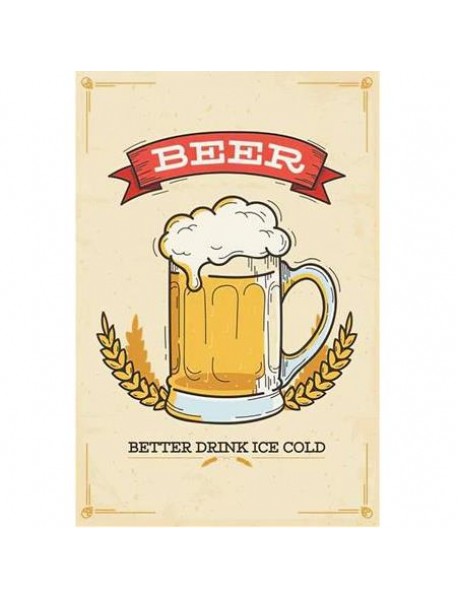 BETTER DRINK ICE COLD AHŞAP POSTER 20x30cm  - 78