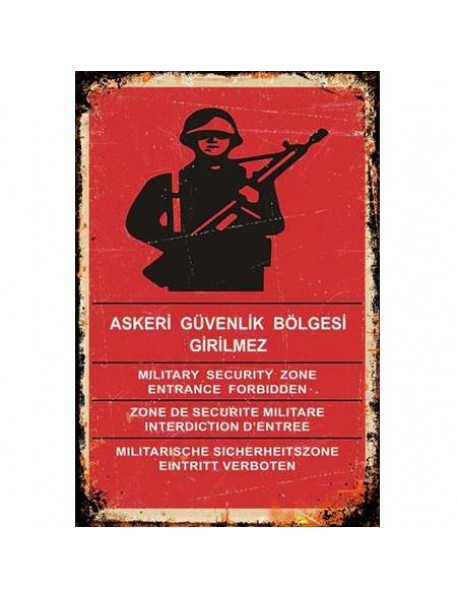 ASKERİ GÜVENLİK BÖLGESİ GİRİLMEZ AHŞAP POSTER 20x30cm  - 75