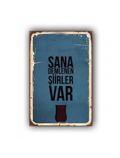 DEMLENEN ŞİİRLER VAR AHŞAP POSTER 20x30cm  - 24