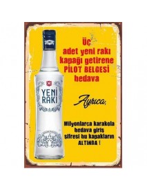 ÜÇ ADET YENİ RAKI KAPAĞI GETİRENE PİLOT BELGESİ BEDAVA AHŞAP POSTER 20x30cm  - 32