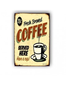 FRESH BREWED COFFEE SERVED HERE HAVE A CUP ! AHŞAP POSTER 20x30cm  - 92