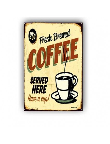 FRESH BREWED COFFEE SERVED HERE HAVE A CUP ! AHŞAP POSTER 20x30cm  - 92